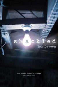 SHACKLED by Tom Leveen tackles the topic of PTSD in YA Lit