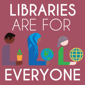 Hafuboti offers a variety of welcoming signage at https://hafuboti.com/2017/02/02/libraries-are-for-everyone/