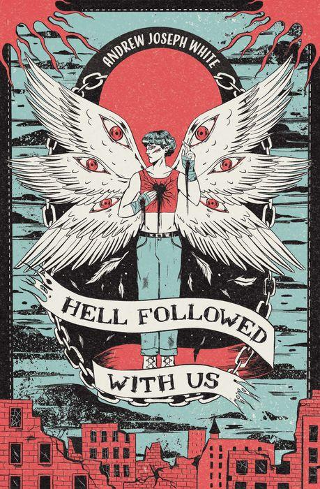 Book Review: Hell Followed With Us by Andrew Joseph White