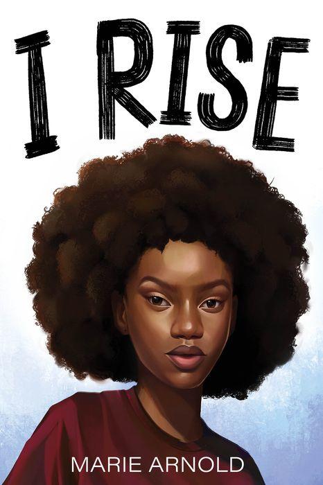 Book Review: I Rise by Marie Arnold
