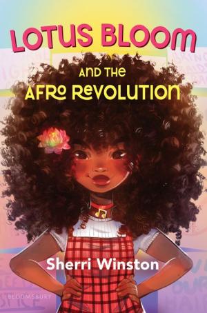Book Review: Lotus Bloom and the Afro Revolution by Sherri Winston￼