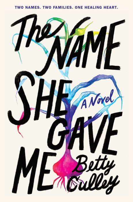 Book Review: The Name She Gave Me by Betty Culley