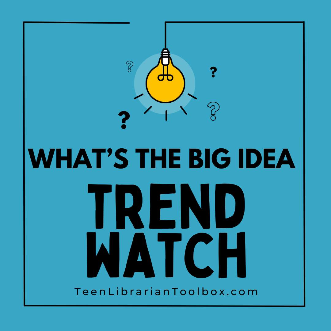Trend Watch: Discussing the Value of Reader’s Advisory and Creating an RA Menu