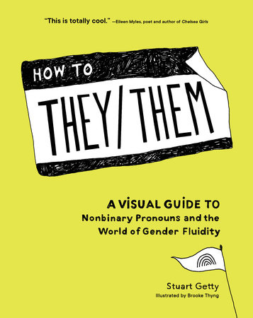 How to They/Them: a guest post by author Stuart Getty