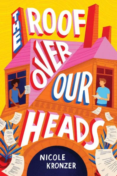 Book Review: The Roof Over Our Heads by Nicole Kronzer
