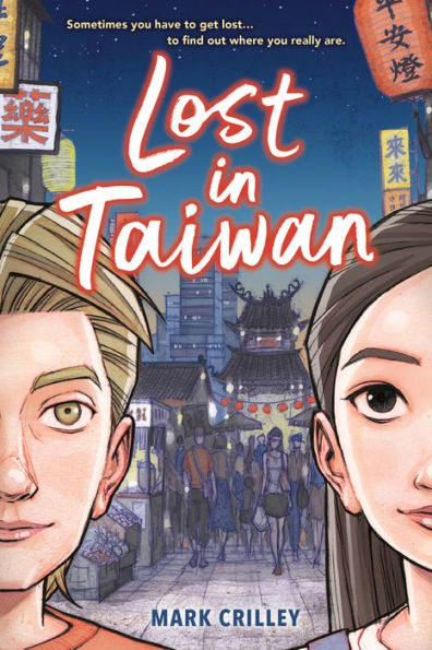 LOST IN TAIWAN: The Story Behind My New Graphic Novel, a guest post by Mark Crilley