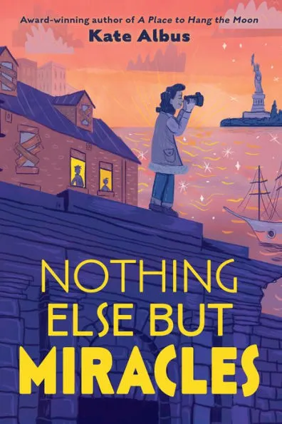 Book Review: Nothing Else But Miracles by Kate Albus