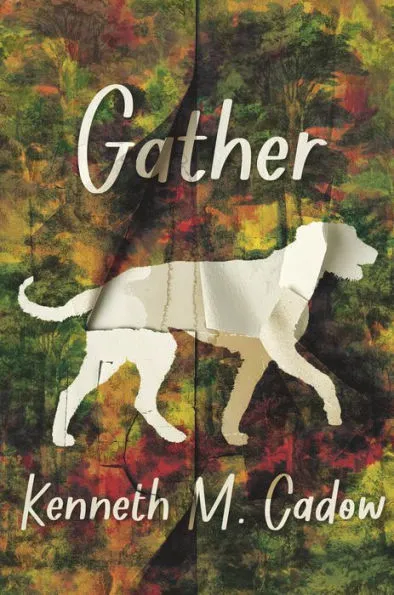 Book Review: Gather by Kenneth M. Cadow