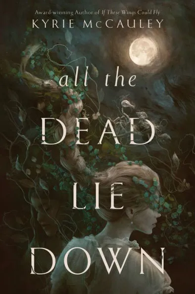 Book Review: All the Dead Lie Down by Kyrie McCauley