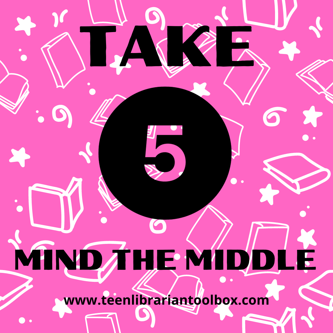 Take Five: Periods in Middle Grade Novels