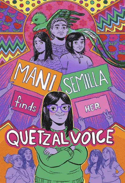 Book Review: Mani Semilla Finds Her Quetzal Voice by Anna Lapera
