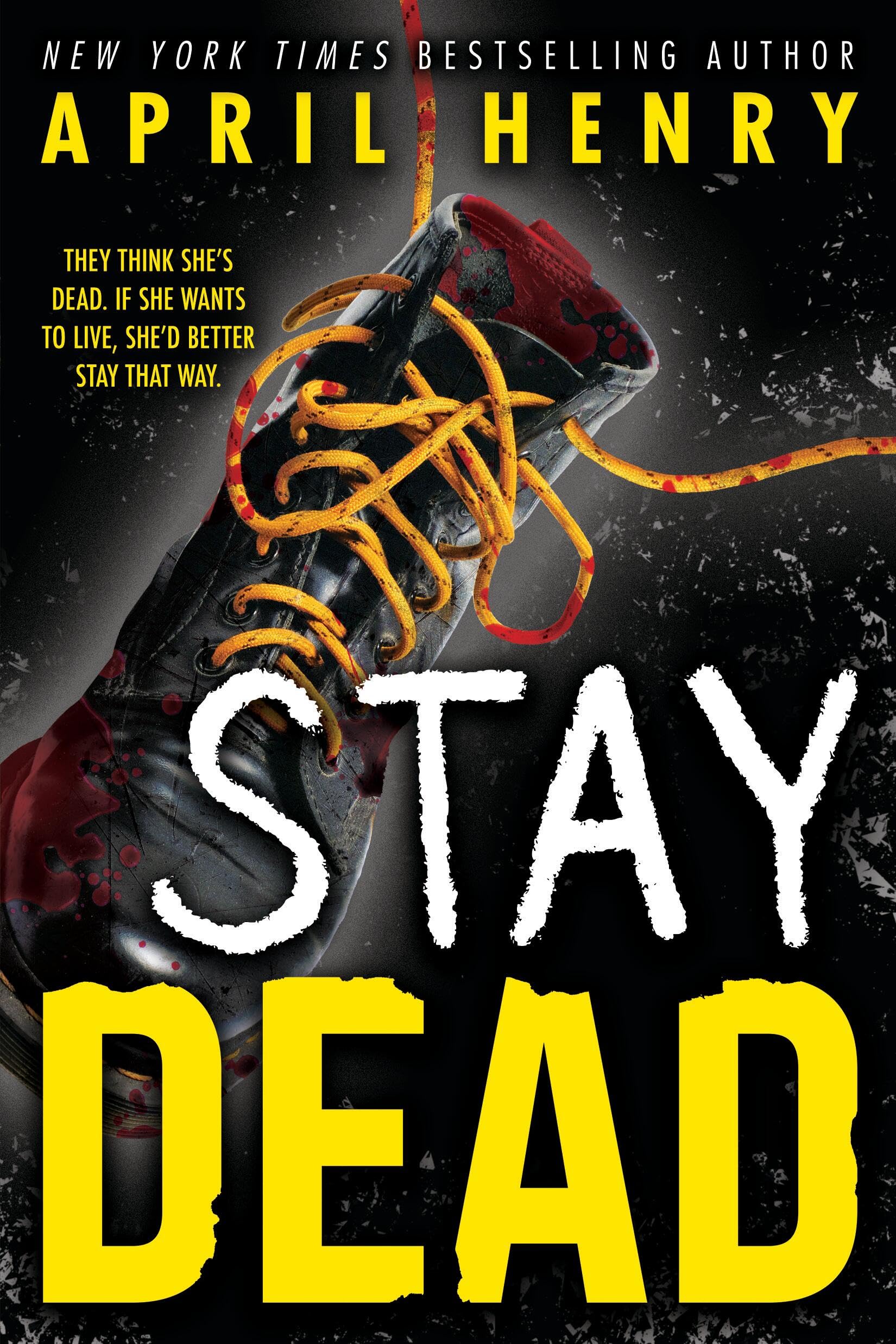 Book Review: Stay Dead by April Henry